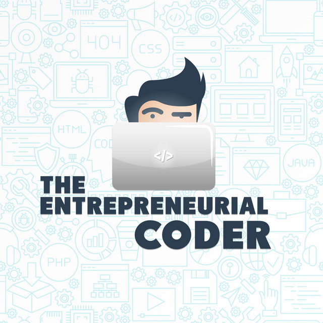The Entrepreneurial Coder Podcast | Podcast on Spotify