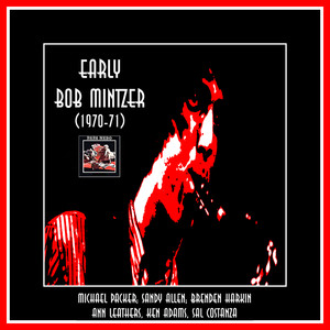 Early Bob Mintzer (1970-71) With Papa Nebo album