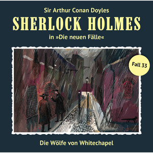 Die neuen Fälle, Fall 33: Die Wölfe von Whitechapel