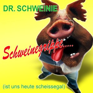 Dr. Schweinie