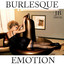 Burlesque Emotion cover