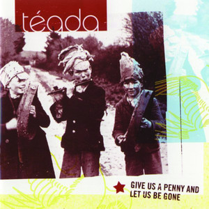 Give Us a Penny and Let Us Be Gone cover