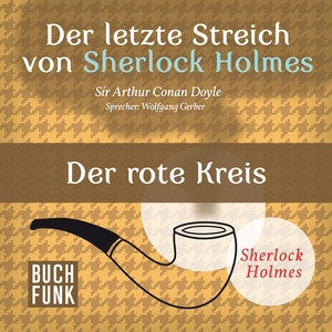 Der letzte Streich von Sherlock Holmes - Der rote Kreis
