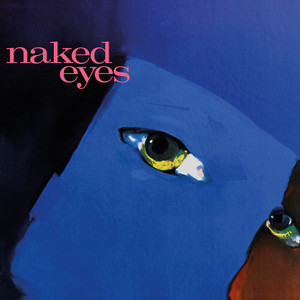 Naked Eyes (2018 Remaster) album