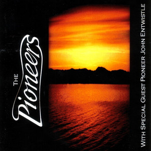 The Pioneers - With Special Guest Pioneer John Entwistle album