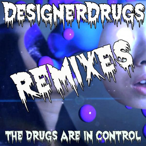 The Drugs Are In Control Remix EP cover