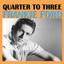Quarter To Three cover