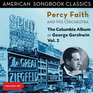 The Columbia Album of George Gershwin, Vol. 2 (Original Album 1958) album