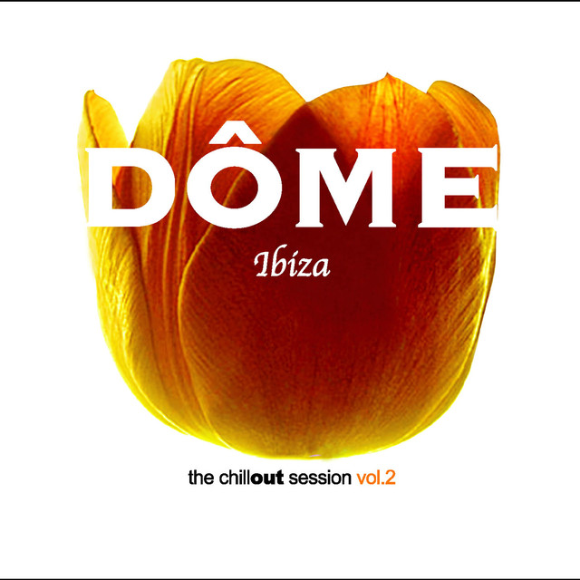 Dôme Ibiza - The Chill-out Session, Vol. 2 cover