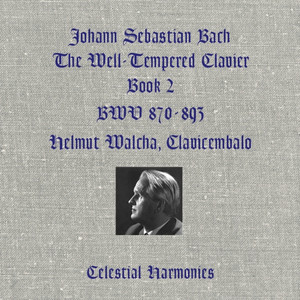 Bach: The Well-Tempered Clavier, Book 2, BWV 870-893, Clavicembalo (Remastered) album