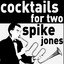 Cocktails for Two - The Musical Comedy of Spike Jones Albumcover