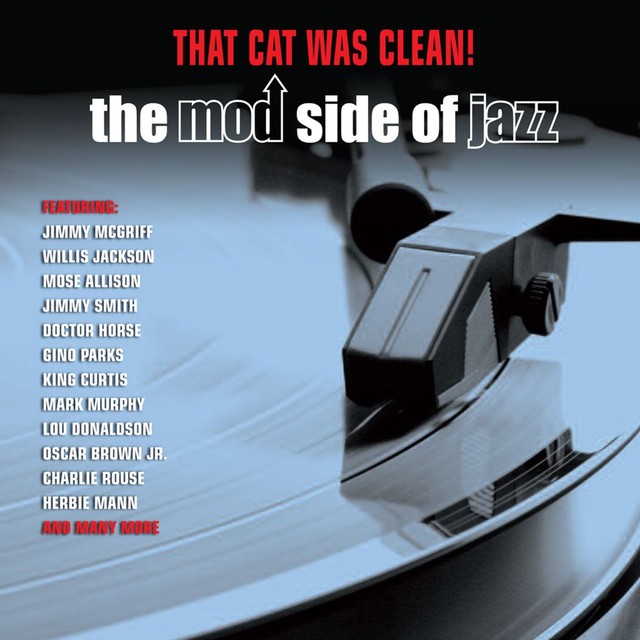 That Cat Was Clean! - The Mod Side of Jazz - Compilation by