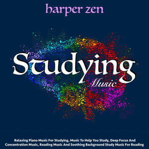 Studying Music: Relaxing Piano Music for Studying, Deep Focus and Concentration album