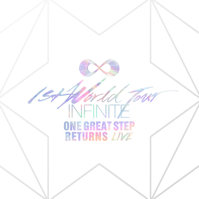 One Great Step Returns Live - Album by INFINITE | Spotify