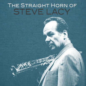The Straight Horn Of Steve Lacy album