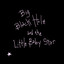 Big Black Hole and The Little Baby Star cover