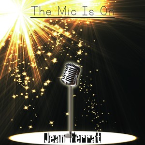 The Mic Is On Albumcover