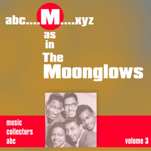 M as in MOONGLOWS (Volume 3) album