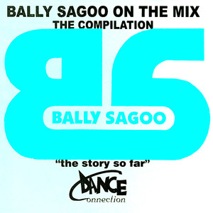 Bally Sagoo On The Mix - The Compilation album