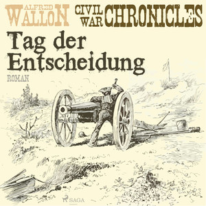 Tag der Entscheidung - Civil War Chronical 3 (Ungekürzt) Audiobook