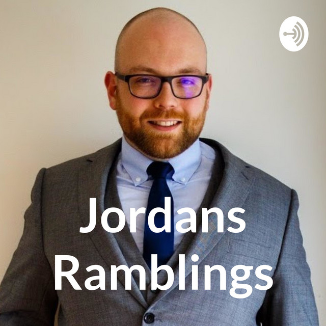 Jordans Ramblings | Podcast on Spotify