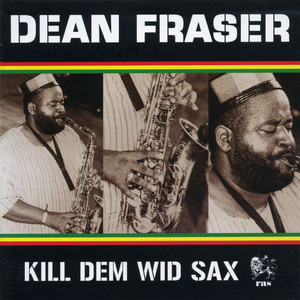Kill Dem Wid Sax: The Ras Collection cover