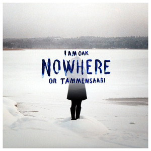 Nowhere or Tammensaari cover