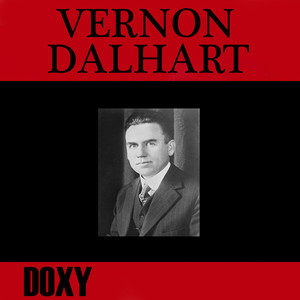 Vernon Dalhart (Doxy Collection, Remastered) cover