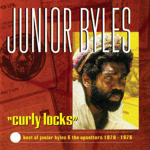 Curly Locks: The Best of Junior Byles & the Upsetters album