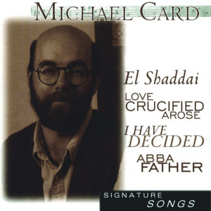 Signature Series: Michael Card cover