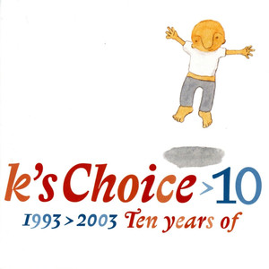 10: 1993-2003 - Ten Years of K's Choice album