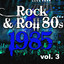 Rock & Roll 80s 1985 - Vol.3 Albumcover
