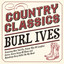 Country Classics - Burl Ives cover