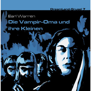 Folge 07: Die Vampir-Oma und ihre Kleinen