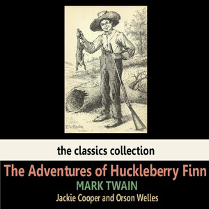 The Adventures of Huckleberry Finn by Mark Twain