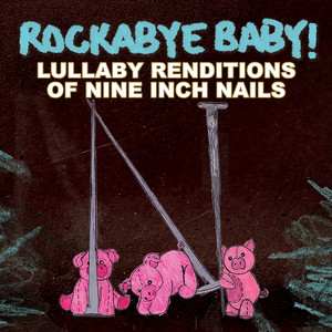 Lullaby Renditions of Nine Inch Nails album