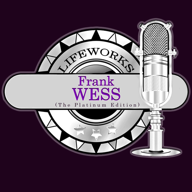 Lifeworks - Frank Wess (The Platinum Edition)