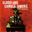 Blood And Candle Smoke Albumcover