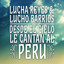 Lucha Reyes & Lucho Barrios: Desde el Cielo Le Cantan al Perú Albumcover