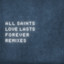 'Love lasts forever (Pink Panda Vocal Mix)' - All Saints