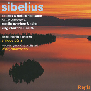 Karelia Suite / King Christian II / Pelléas et Mélisande cover