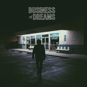Business of Dreams album