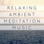Relaxing Ambient Meditation Music Albumcover