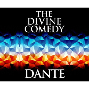 The Divine Comedy (Unabridged)