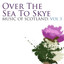 Over The Sea To Skye: Music Of Scotland Volume 3 Albumcover