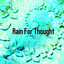 Rain For Thought cover