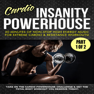 Cardio Insanity Powerhouse