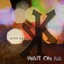 Wait on Me Albumcover
