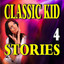 Classic Kid Stories, Vol. 4 cover