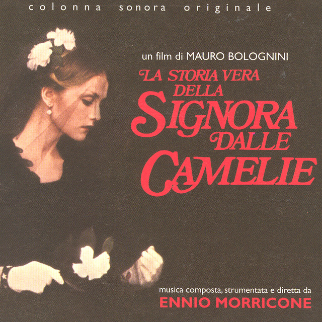 La Storia Vera Della Signora Dalle Camelie - Album by Ennio